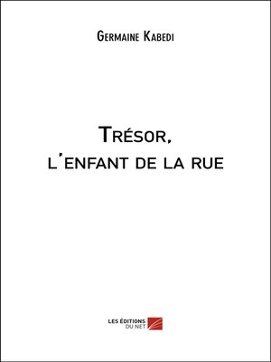 cover image of Trésor, l'enfant de la rue